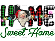 Christmas Home Sweet Home DTF Transfer