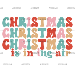 Christmas Is In The Air-1 DTF Transfer