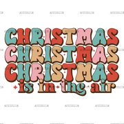 Christmas Is In The Air-2 DTF Transfer
