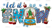 Christmas Let It Snow With Snow Globe Cupcakes DTF Transfer
