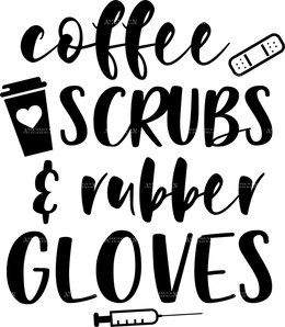 Coffee Scrubs And Robber Gloves DTF Transfer