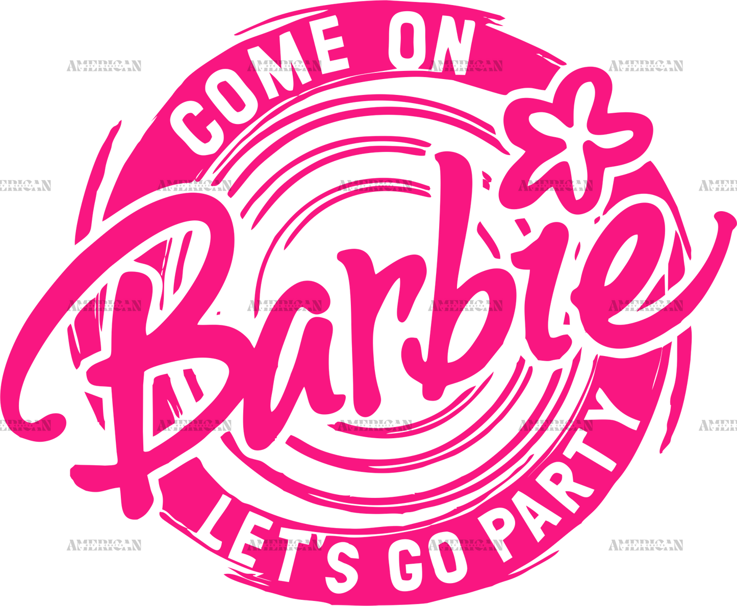 Come On Barbie Lets Go Party-1 DTF Transfer