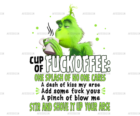 Cup Of Fuckoffee Grinch-4 DTF Transfer