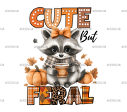 Cute But Feral DTF Transfer