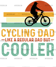 Cycling Dad Like A Regular Dad But Cooler-1 DTF Transfer