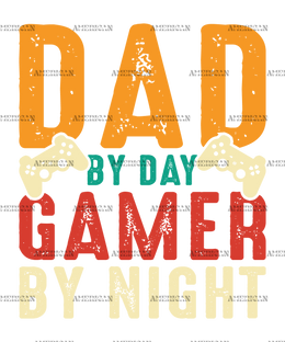 Dad By Day Gamer By Night-1 DTF Transfer
