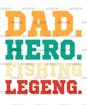 Dad Hero Fishing Legend-2 DTF Transfer