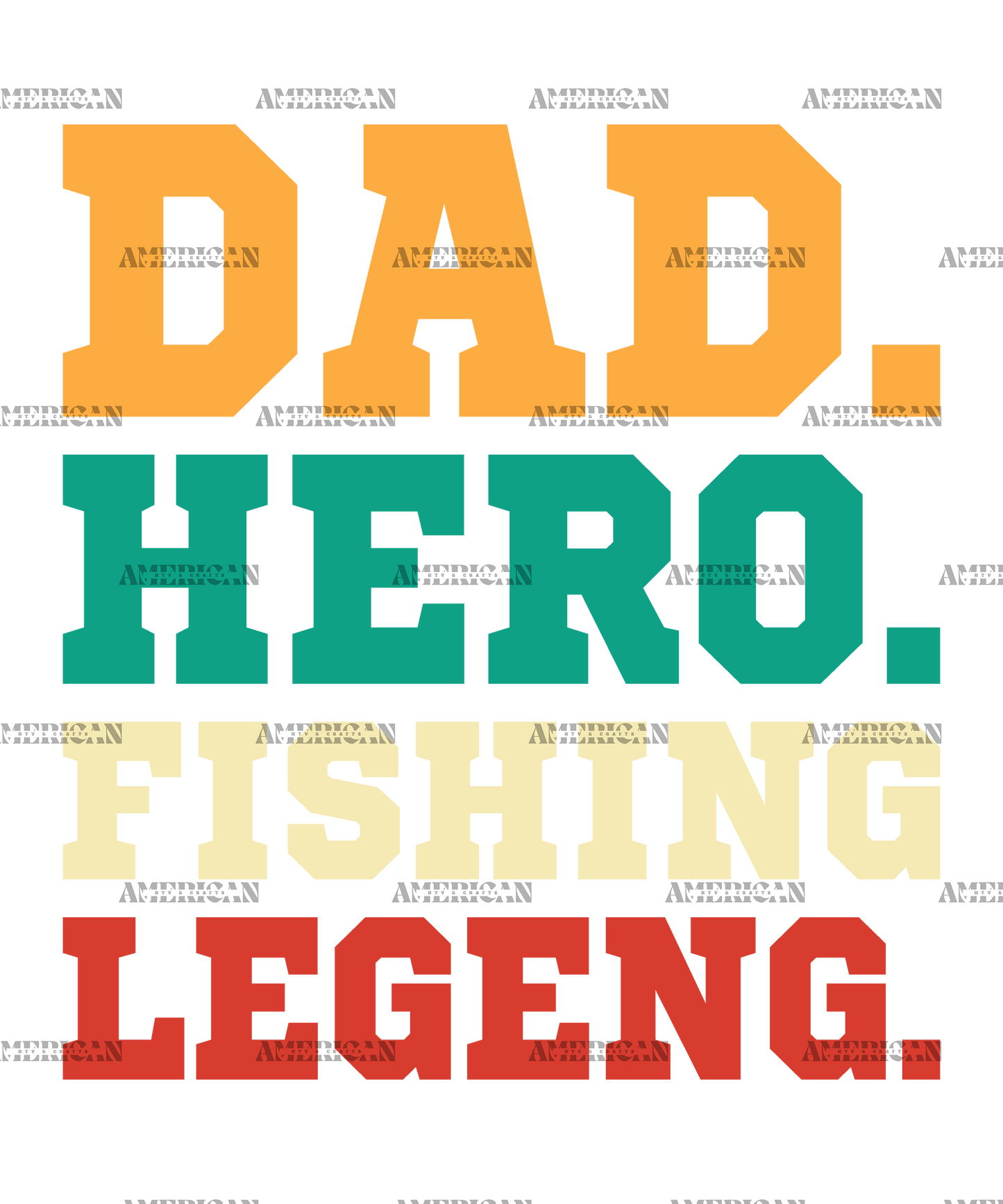 Dad Hero Fishing Legend-2 DTF Transfer