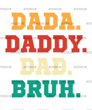 Dada Daddy Dad Bruh-1 DTF Transfer