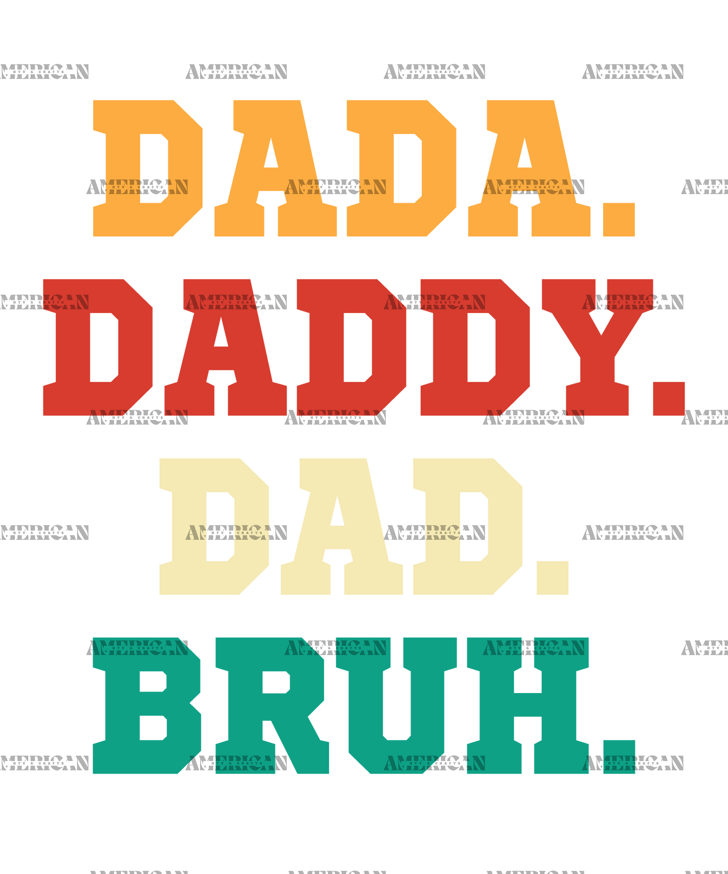 Dada Daddy Dad Bruh-1 DTF Transfer