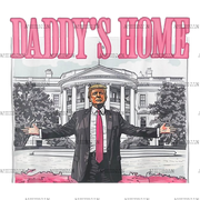 Daddy's Home Donald Trump DTF Transfer