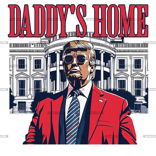 Daddy's Home Trump-2 DTF Transfer