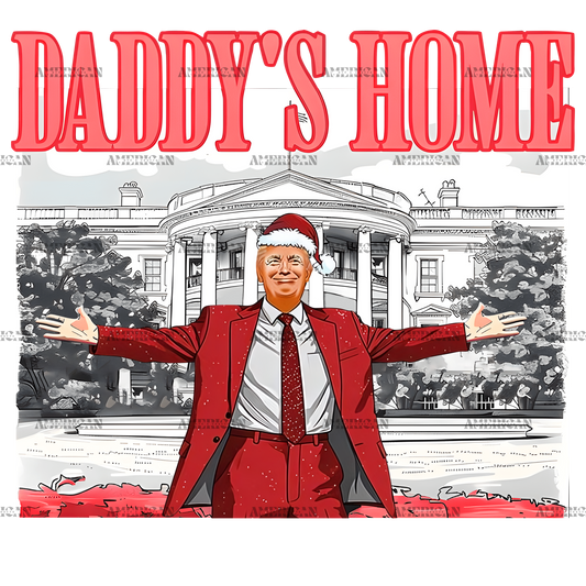 Daddy's Home Trump-4 DTF Transfer