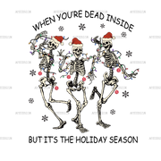 Dead Inside But Holiday Season DTF Transfer