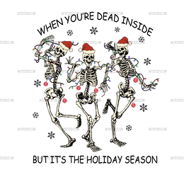 Dead Inside But Holiday Season DTF Transfer