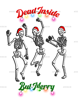 Dead Inside But Merry DTF Transfer