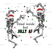 Dead Inside But Jolly Af-3 DTF Transfer