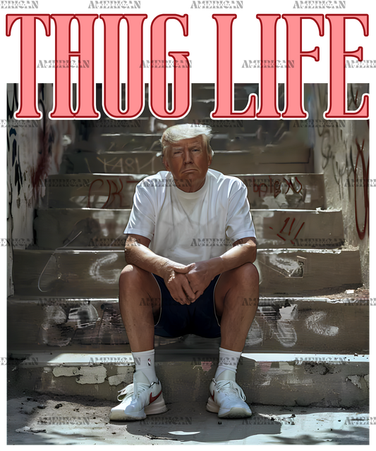 Donald Trump Thug Life DTF Transfer