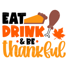 Eat Drink Be Thankful-2 DTF Transfer