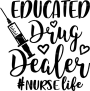 Educated Drug Dealer DTF Transfer