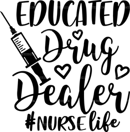 Educated Drug Dealer DTF Transfer