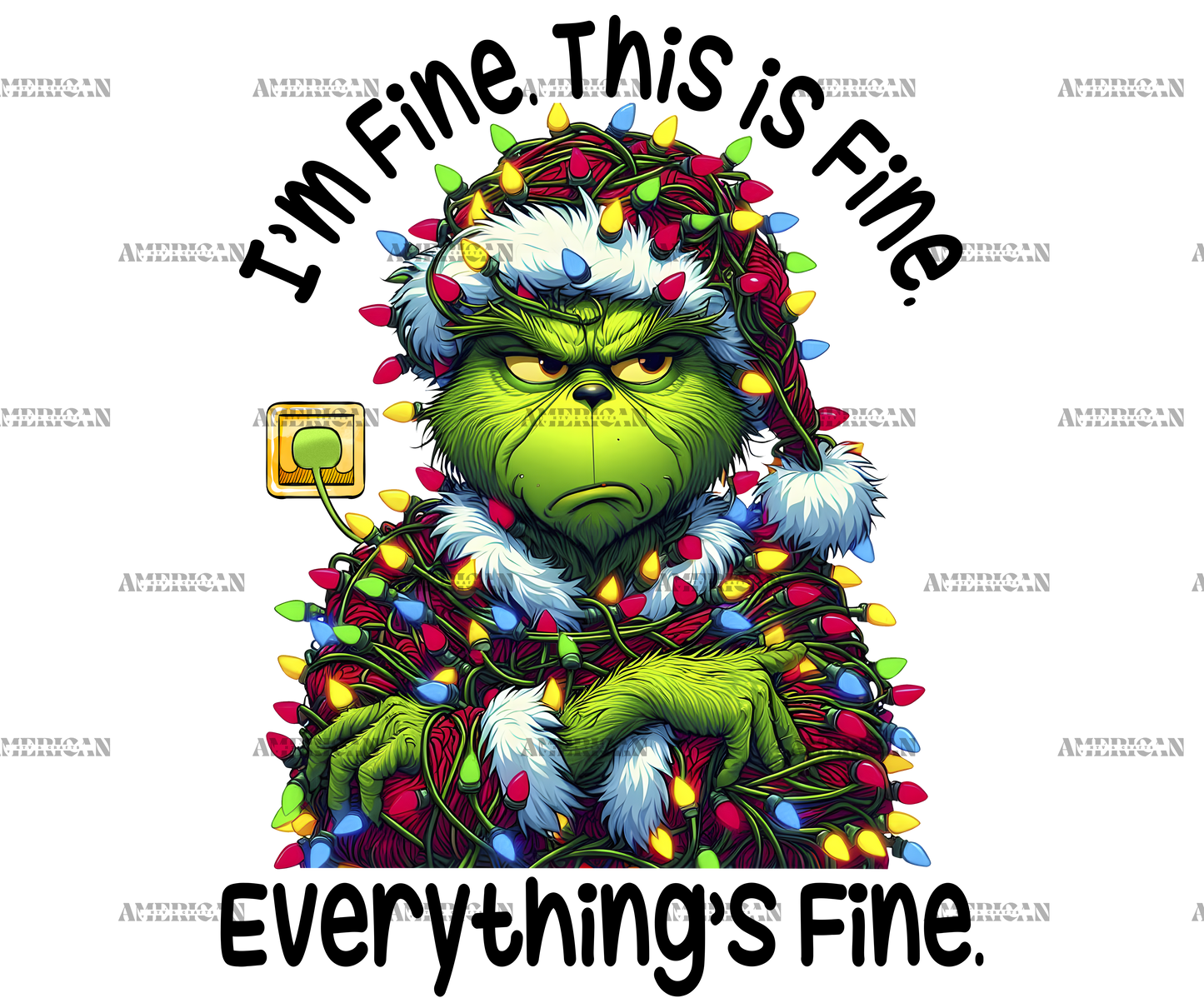 Everything's Fine Grinch DTF Transfer