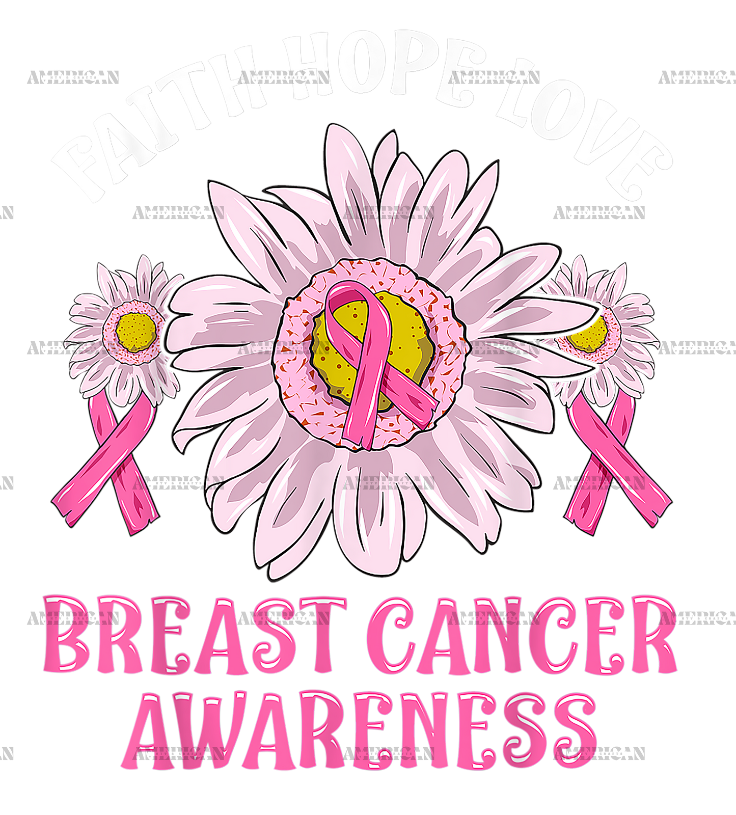 Faith Hope Love Breast Cancer Awareness Flower Pink Ribbon-2 DTF Transfer