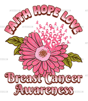 Faith Hope Love Breast Cancer Awareness Flower Pink Ribbon DTF Transfer