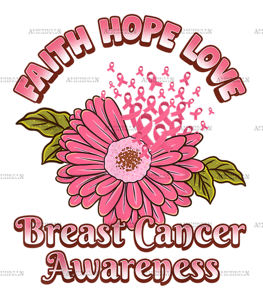 Faith Hope Love Breast Cancer Awareness Flower Pink Ribbon DTF Transfer