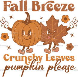 Fall Breeze Crunchy Leaves Pumpkin Please DTF Transfer