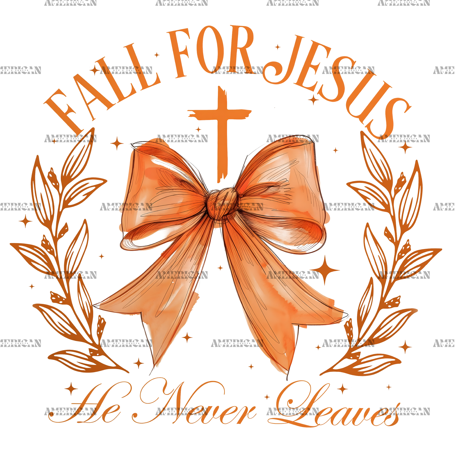 Fall For Jesus He Never Leaves-2 DTF Transfer