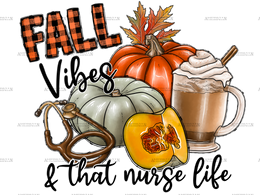Fall Vibes That Nurse Life DTF Transfer