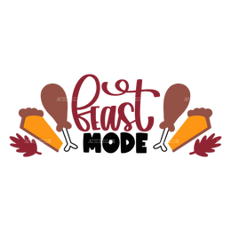 Feast Mode DTF Transfer