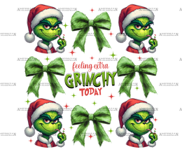 Feeling Extra Grinchy Today-5 DTF Transfer