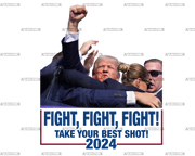 Fight Take Your Best Shot 2024  DTF Transfer