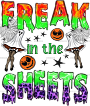 Freak in the Sheets DTF Transfer