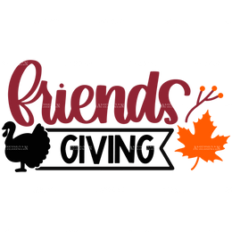 Friends Giving DTF Transfer