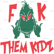 Fuck Them Kidz DTF Transfer