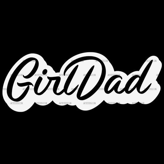 Girl Dad DTF Transfer