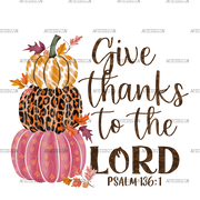 Give Thanks To The Lord DTF Transfer