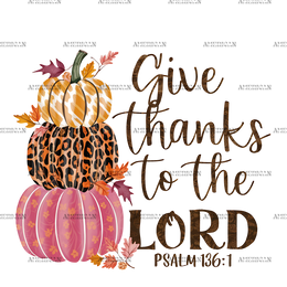 Give Thanks To The Lord DTF Transfer