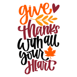 Give Thanks With All Your Heart DTF Transfer