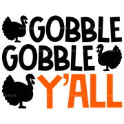 Gobble Gobble Yall DTF Transfer