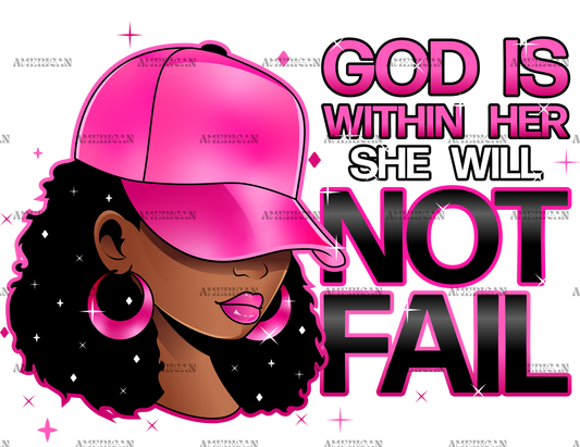 God Is Within Her She Will Not Fail Cancer DTF Transfer