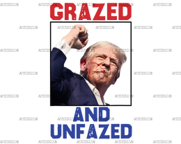 Grazed And Unfazed DTF Transfer