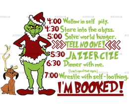 Grinch Day I'm Booked DTF Transfer