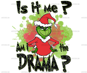 Grinch Drama DTF Transfer