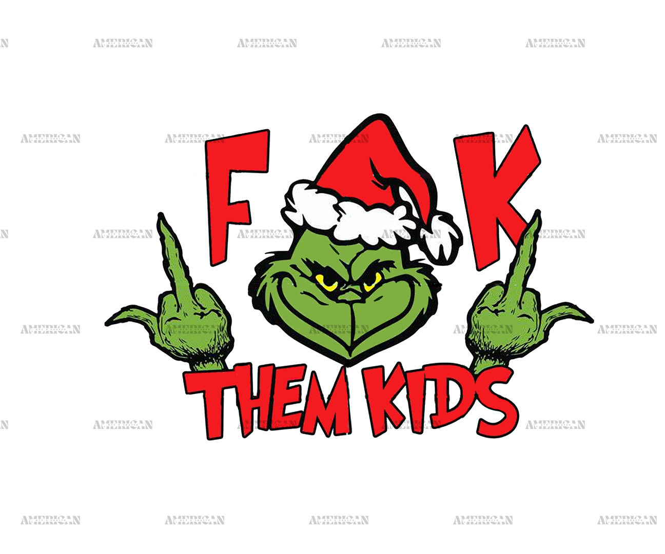 Grinch Fuck Them Kidz Red DTF Transfer