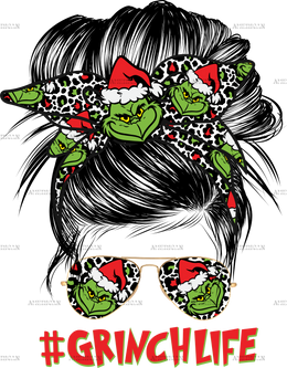 Grinch Life Messy Bun DTF Transfer