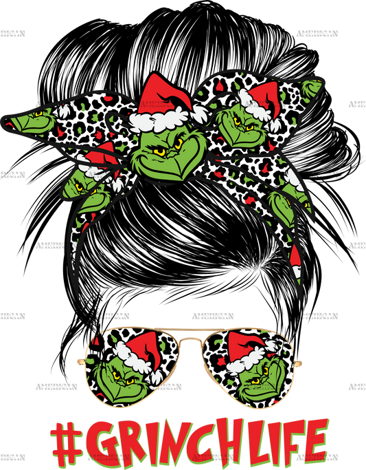 Grinch Life Messy Bun DTF Transfer